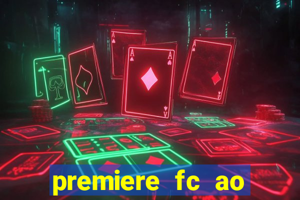 premiere fc ao vivo gratis